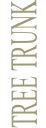 TREE TRUNK