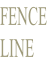 FENCE LINE