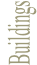 Buildings