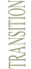 TRANSITION
